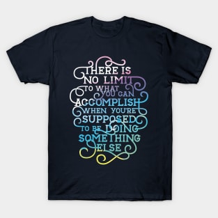 Funny Procrastination Motivational Colorful Lettering T-Shirt